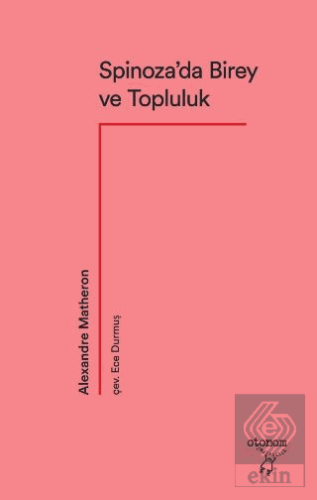 Spinoza'da Birey ve Topluluk