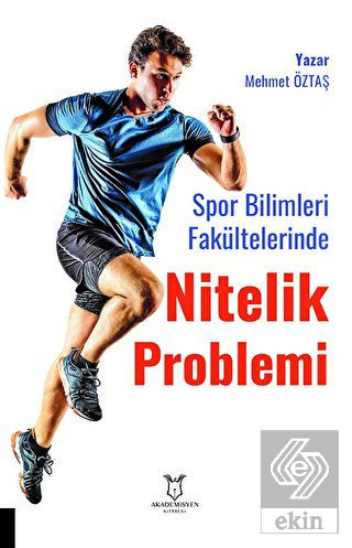 Spor Bilimleri Fakültelerinde Nitelik Problemi: Öğ