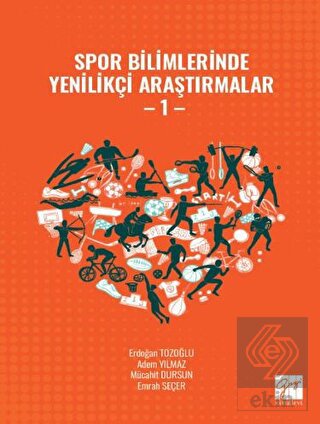 Spor Bilimlerinde Yenilikçi Araştırmalar - 1