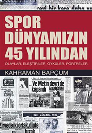 Spor Dünyamızın 45 Yılından