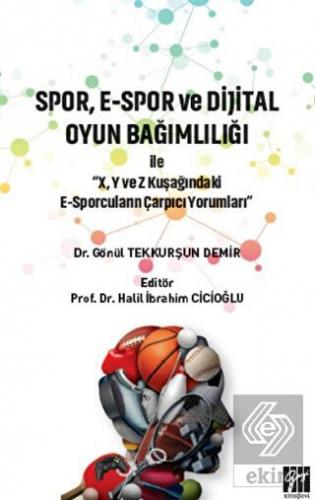 Spor, E-Spor ve Dijital Oyun Bağımlılığı