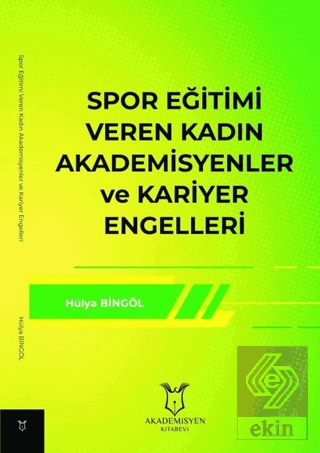 Spor Eğitimi Veren Kadın Akademisyenler ve Kariyer