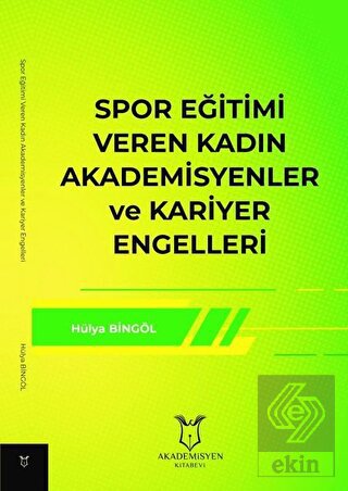 Spor Eğitimi Veren Kadın Akademisyenler ve Kariyer