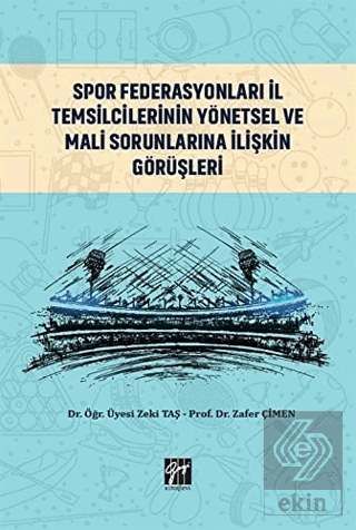 Spor Federasyonları İl Temsilcilerinin Yönetsel ve