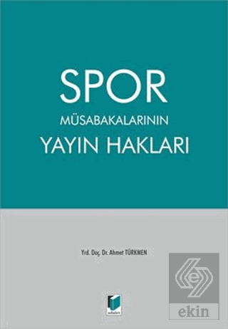 Spor Müsabakalarının Yayın Hakları