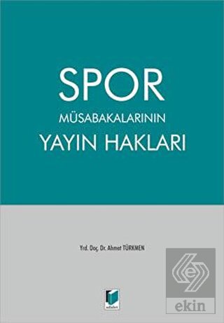 Spor Müsabakalarının Yayın Hakları