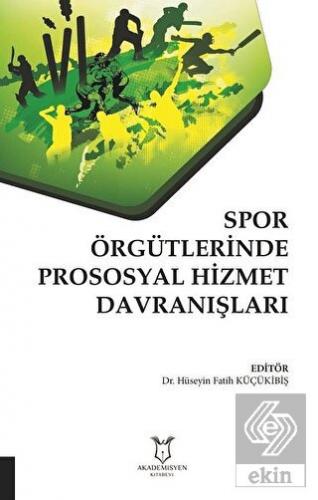 Spor Örgütlerinde Prososyal Hizmet Davranışları