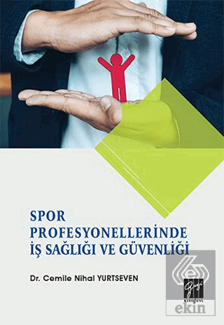 Spor Profesyonellerinde İş Sağlığı ve Güvenliği