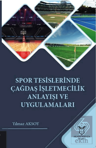 Spor Tesislerinde Çağdaş İşletmecilik Anlayışı ve