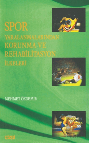 Spor Yaralanmalarından Korunma ve Rehabilitasyon İ