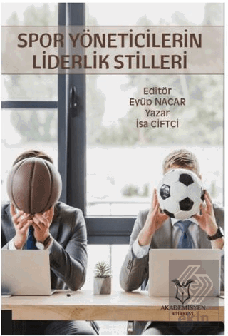 Spor Yöneticilerin Liderlik Stilleri