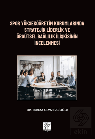 Spor Yükseköğretim Kurumlarında Stratejik Liderlik