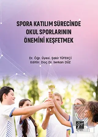 Spora Katılım Sürecinde Okul Sporlarının Önemini K