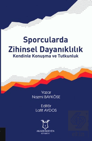 Sporcularda Zihinsel Dayanıklılık Kendinle Konuşma