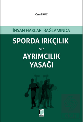 Sporda Irkçılık ve Ayrımcılık Yasağı