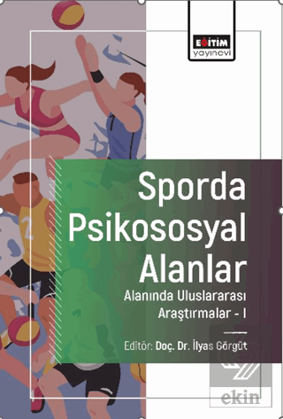 Sporda Psikososyal Alanlar Alanında Uluslararası Araştırmalar-I