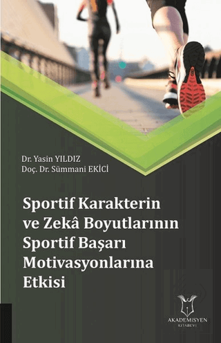 Sportif Karakterin ve Zeka Boyutlarının Sportif Ba