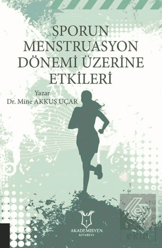 Sporun Menstruasyon Dönemi Üzerine Etkileri