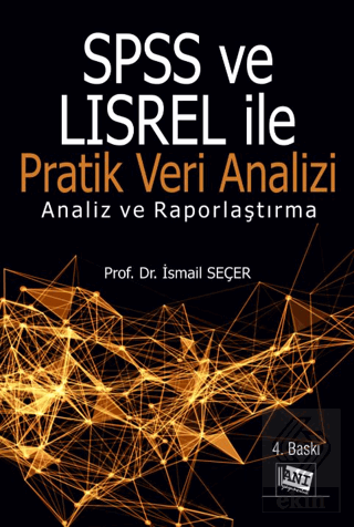 SPSS ve LISREL ile Pratik Veri Analizi