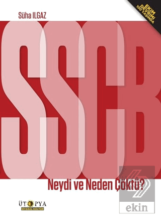 SSBC Neydi ve Neden Çöktü?