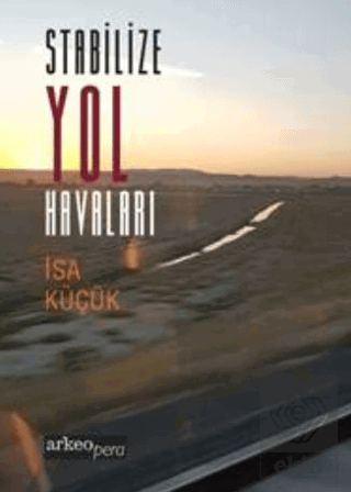 Stabilize Yol Havaları