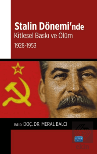 Stalin Dönemi'nde Kitlesel Baskı ve Ölüm