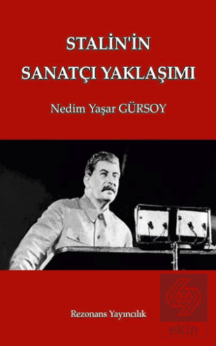 Stalinin Sanatçı Yaklaşımı