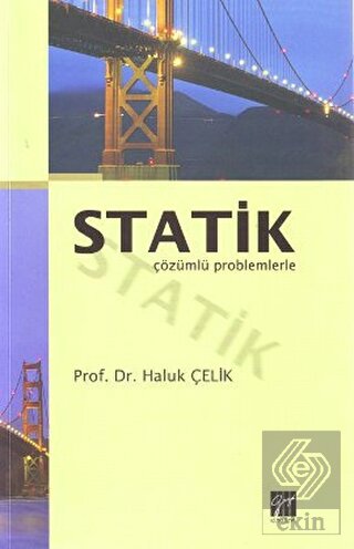 Statik Çözümlü Problemlerle