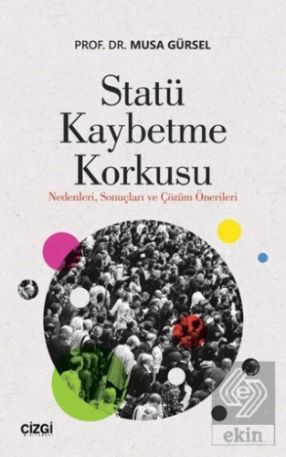 Statü Kaybetme Korkusu