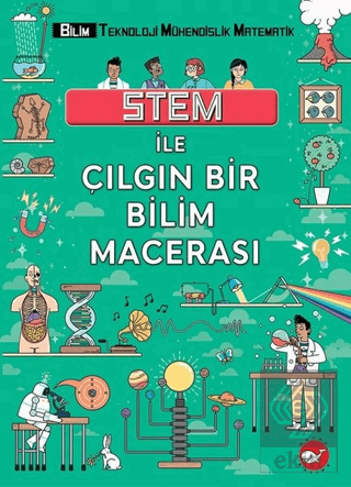 STEM İle Çılgın Bir Bilim Macerası