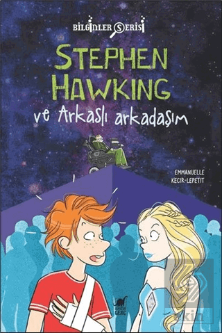 Stephen Hawking ve Arkaslı Arkadaşım