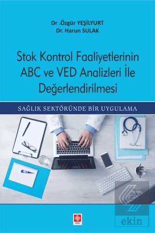 Stok Kontrol Faaliyetlerinin Abc ve Ved Anz.İle De