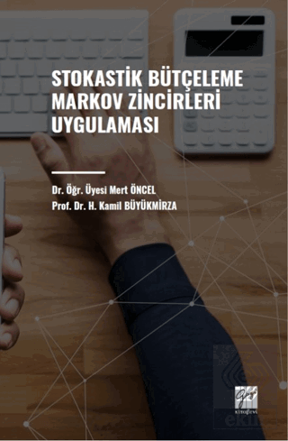 Stokastik Bütçeleme Markov Zincirleri Uygulaması