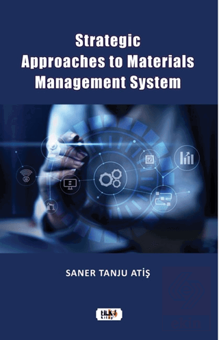 Strategic Approaches to Materials Management Syste