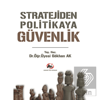 Stratejiden Politikaya Güvenlik