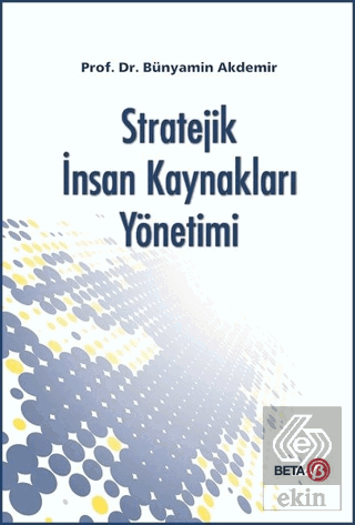 Stratejik İnsan Kaynakları Yönetimi