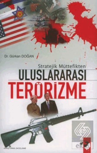 Stratejik Müttefikten Uluslararası Terörizme