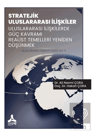 Stratejik Uluslararası İlişkiler Uluslararası İlişkilerde Güç Kavramı 