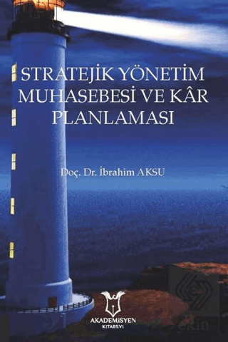 Stratejik Yönetim Muhasebesi ve Kar Planlaması