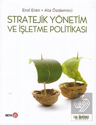 Stratejik Yönetim ve İşletme Politikası