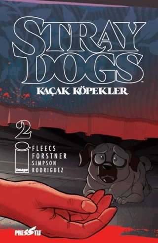 Stray Dogs - Kaçak Köpekler Sayı 2 (Kapak A)