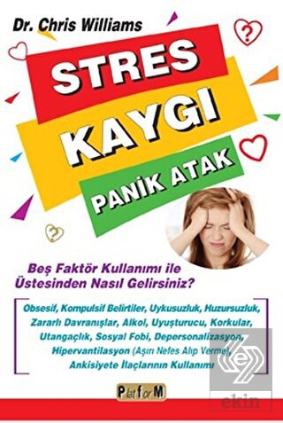 Stres Kaygı Panik Atak