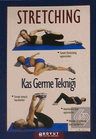 Stretching Kas Germe Tekniği