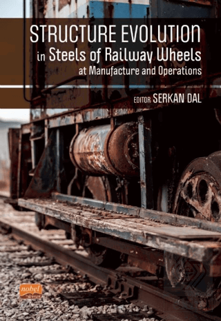 Structure Evolutıon In Steels Of Railway Wheels At