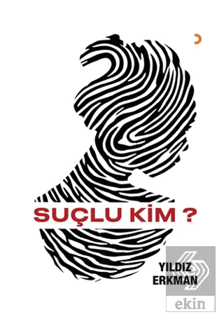 Suçlu Kim?