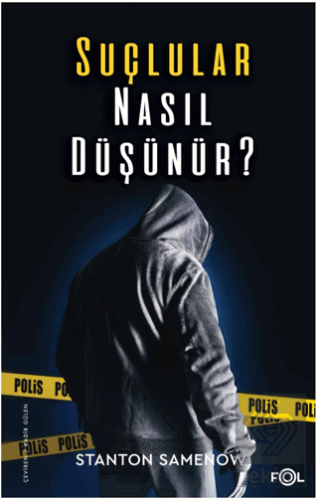 Suçlular Nasıl Düşünür?