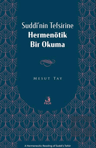 Suddî'nin Tefsirine Hermenötik Bir Okuma