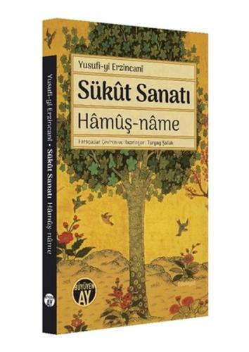 Sükut Sanatı Hamuş-Name