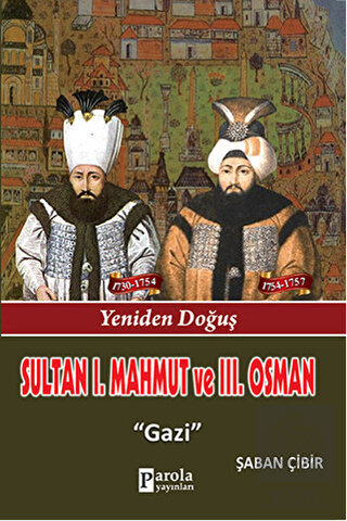 Sultan 1. Mahmut ve 3. Osman