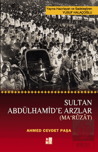 Sultan Abdülhamid\'e Arzlar